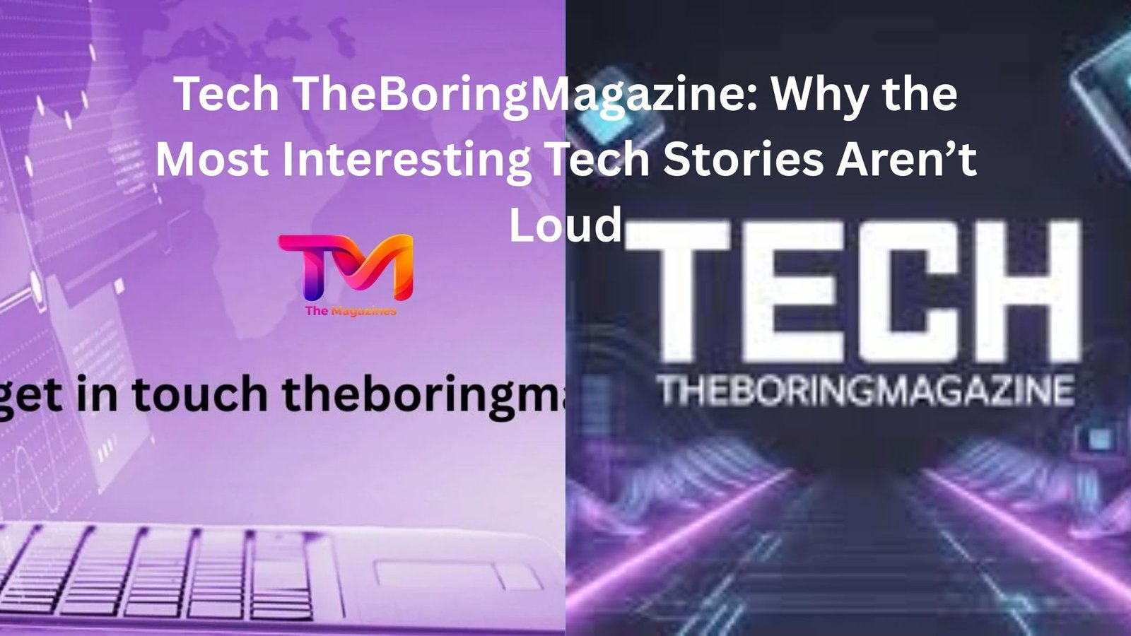 tech theboringmagazine