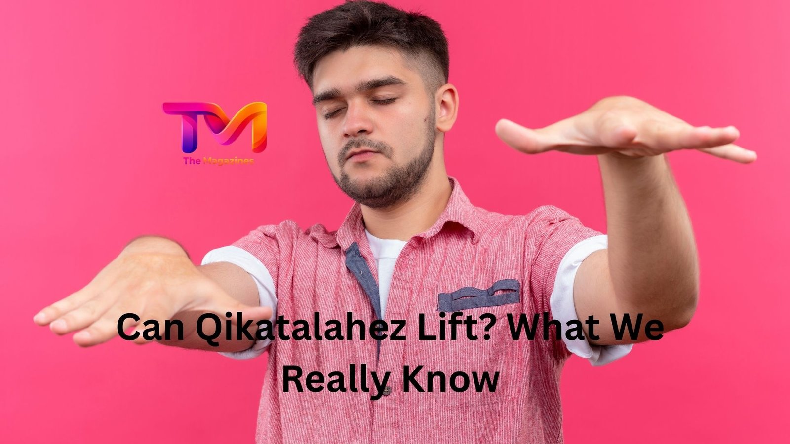 can qikatalahez lift