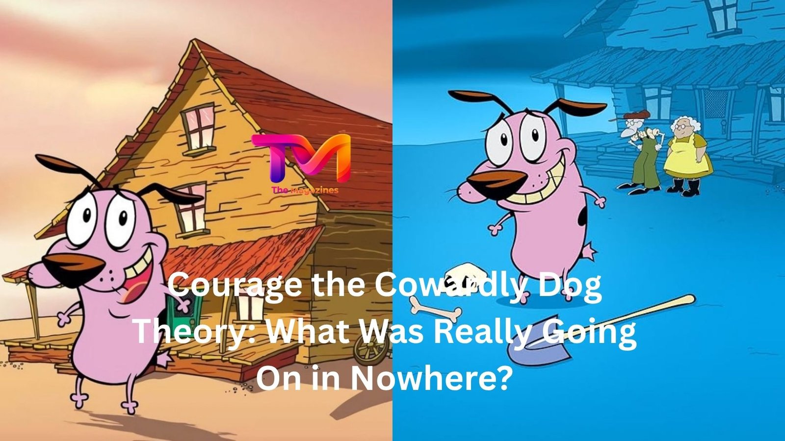 courage the cowardly dog theory