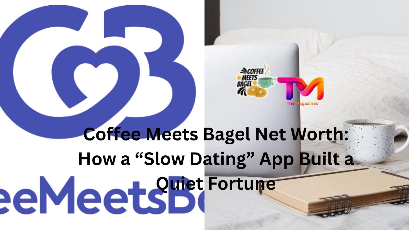 coffee meets bagel net worth