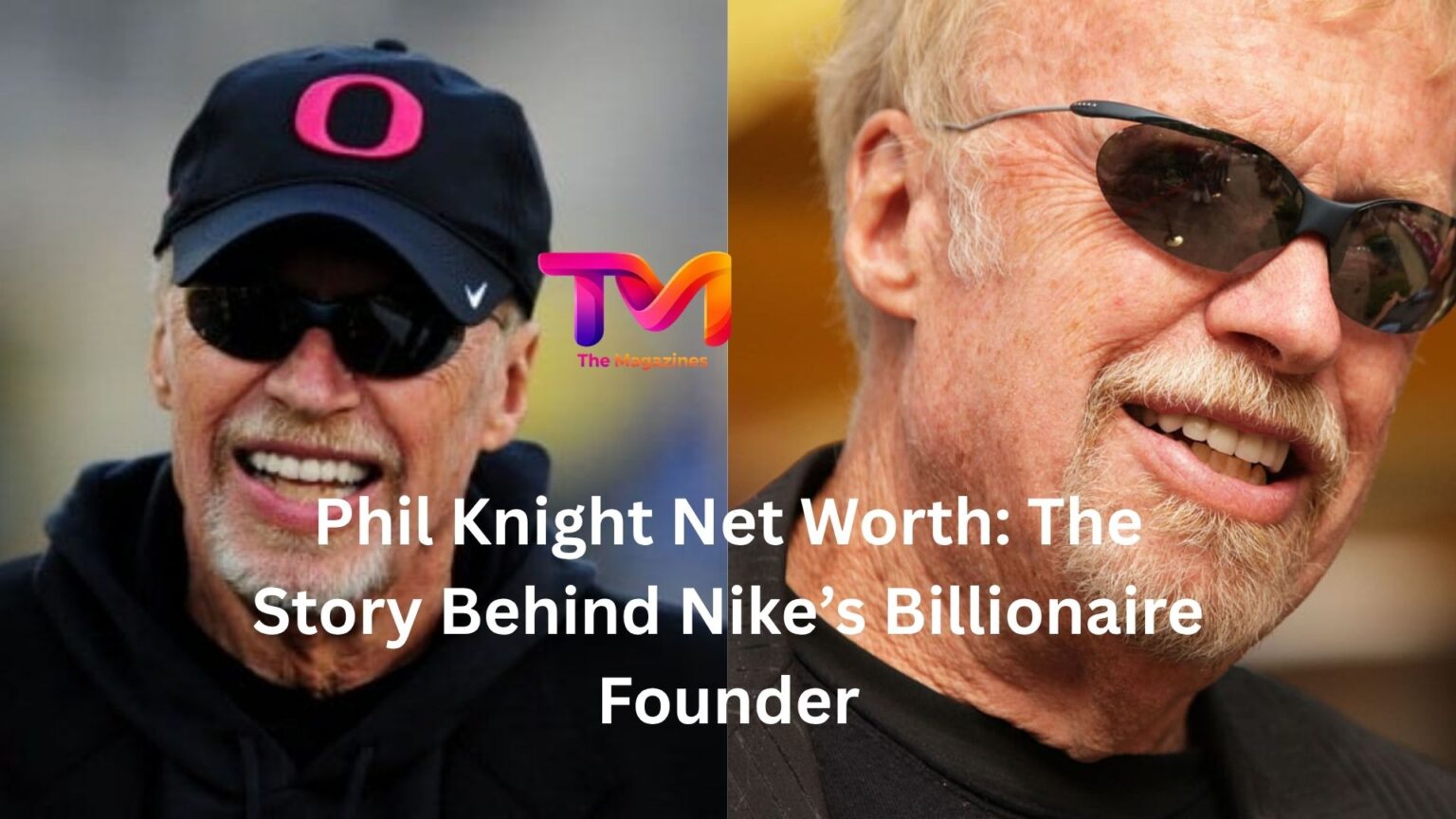 Phil Knight Net Worth: The Story Behind Nike’s Billionaire Founder