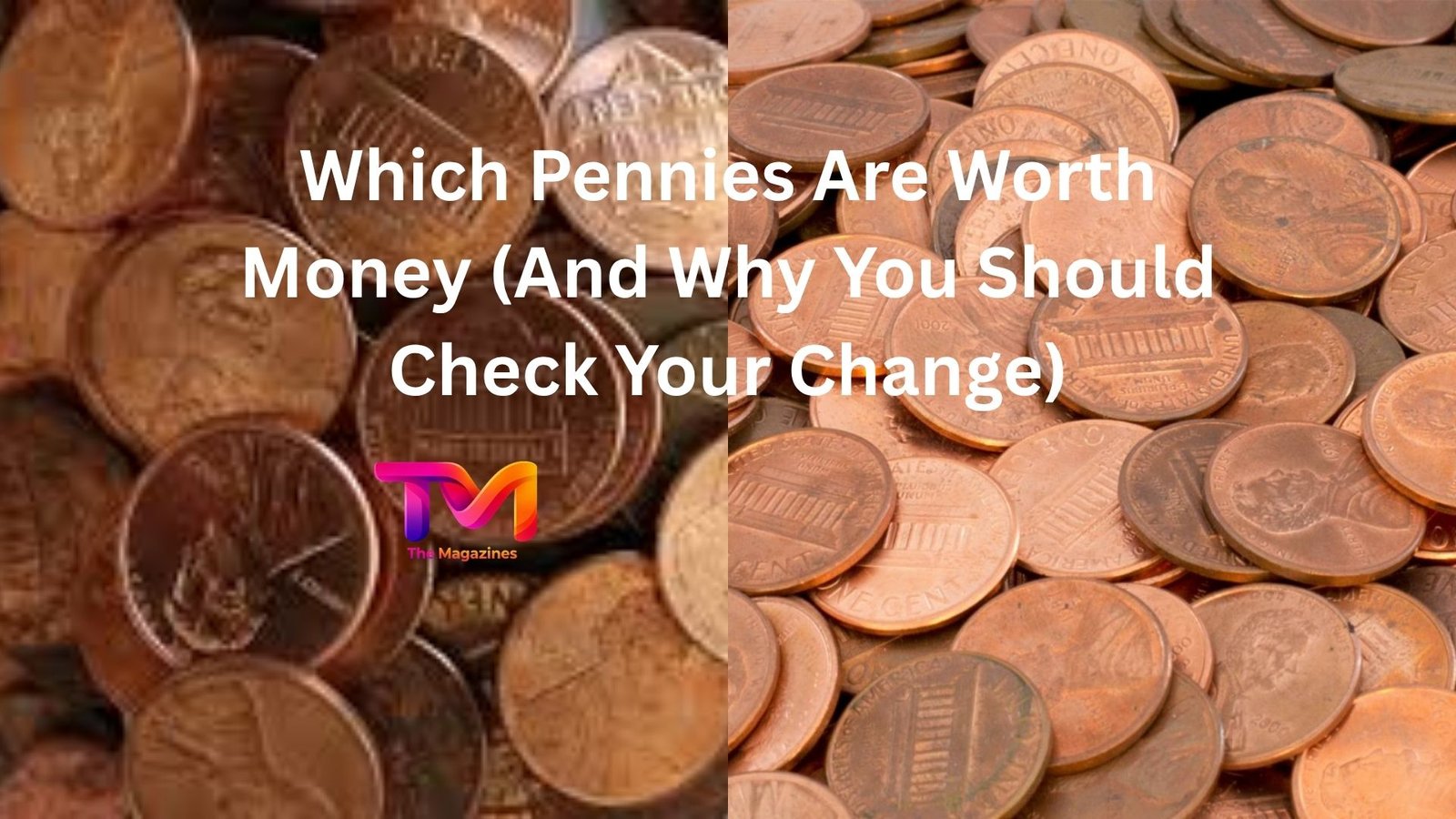 which pennies are worth money