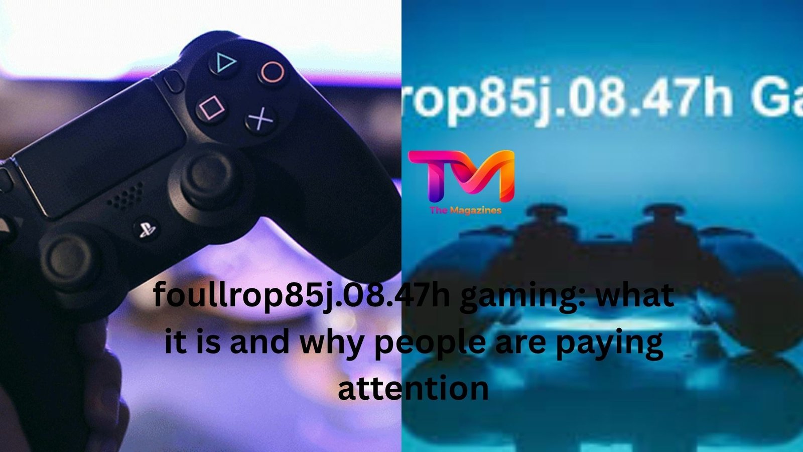 foullrop85j.08.47h gaming
