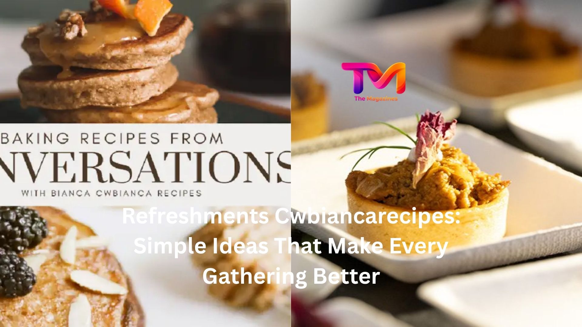 refreshments cwbiancarecipes