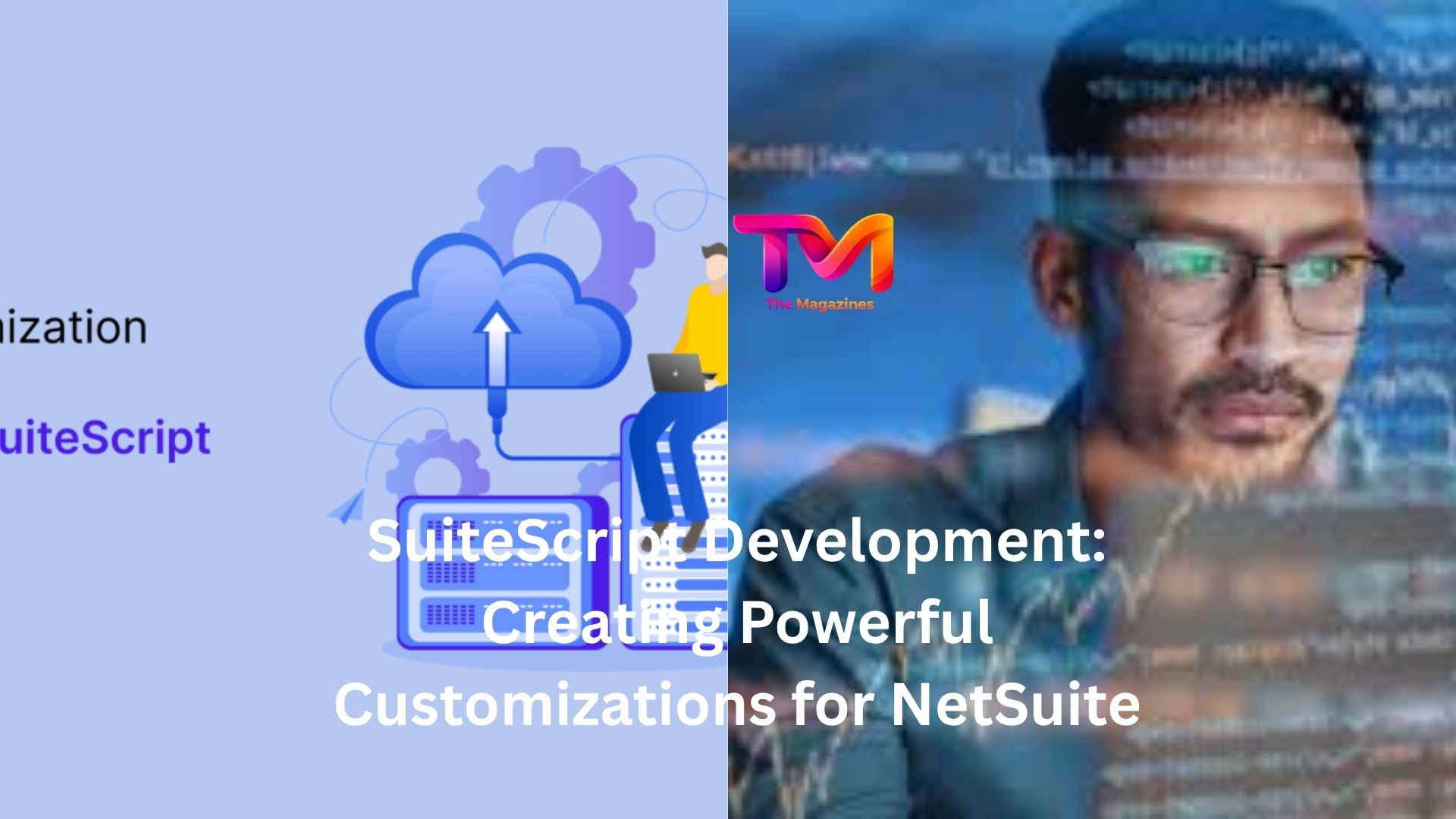 SuiteScript Development: Creating Powerful Customizations for NetSuite