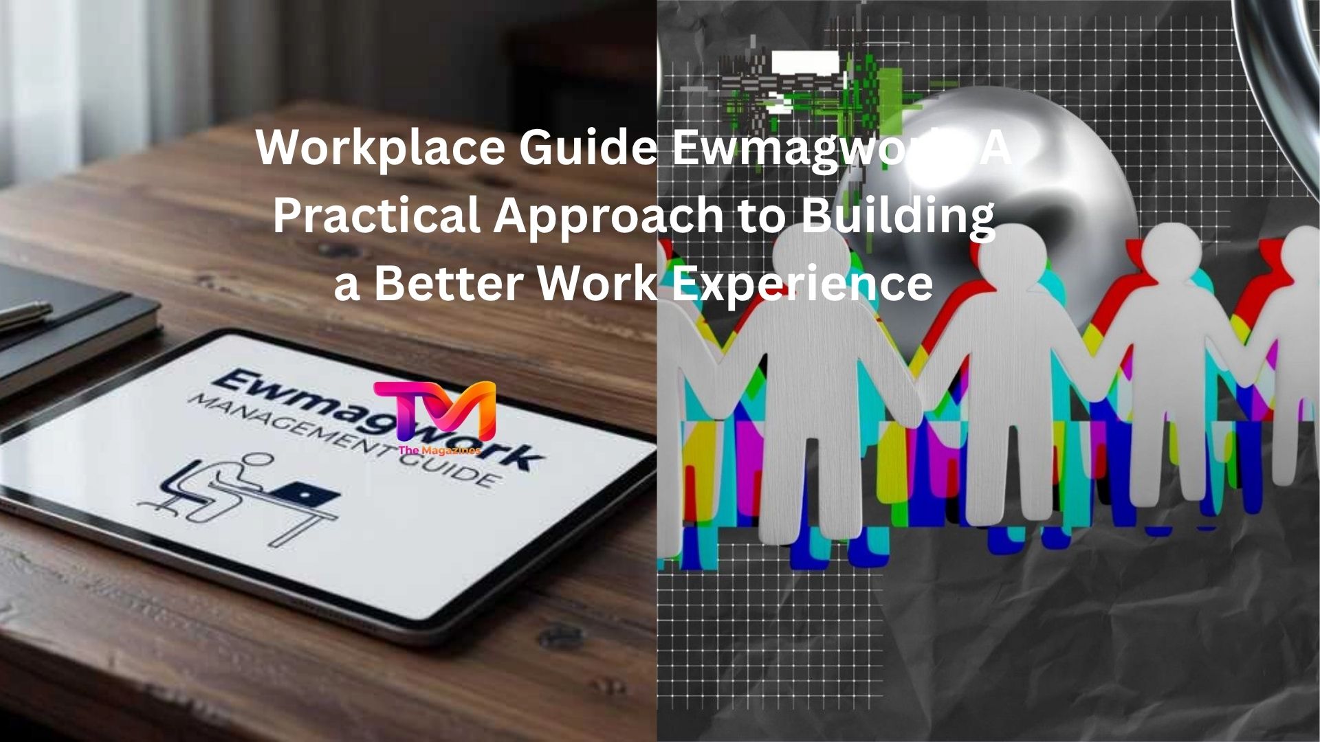 workplace guide ewmagwork